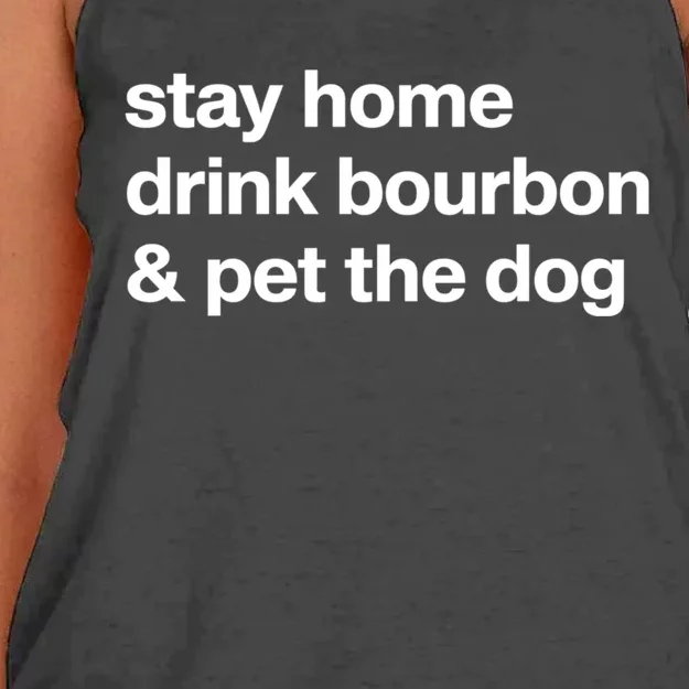 Stay Home Drink Bourbon And Pet The Dog Humor Gift Women's Knotted Racerback Tank