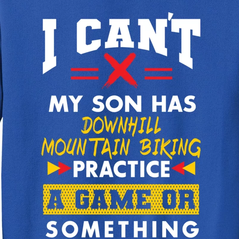 Son Has Downhill Mountain Biking Practice Funny Parents Cute Gift Sweatshirt