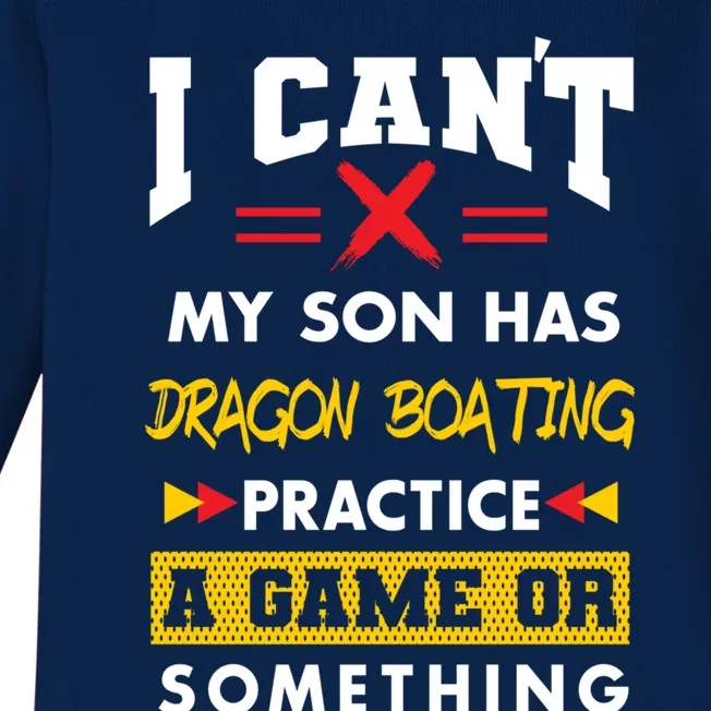 Son Has Dragon Boating Practice Funny Parents Humor Mom Dad Funny Gift Baby Long Sleeve Bodysuit