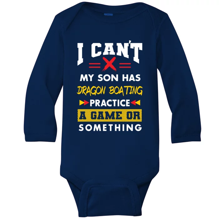 Son Has Dragon Boating Practice Funny Parents Humor Mom Dad Funny Gift Baby Long Sleeve Bodysuit