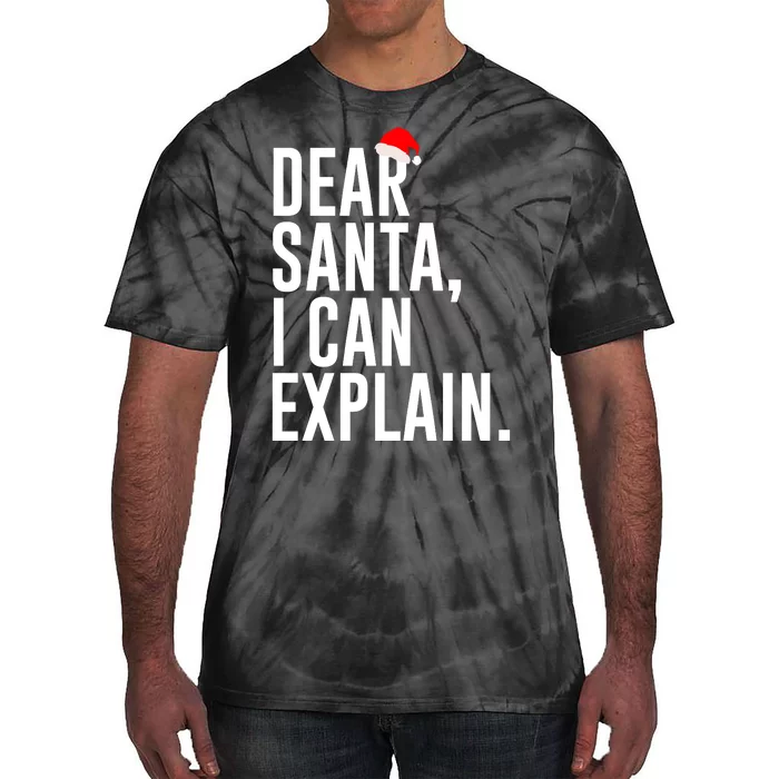 Santa Hat Dear Santa I Can Explain Christmas Tie-Dye T-Shirt