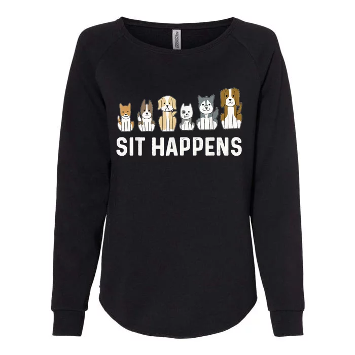 Sit Happens Dog Sitter Pet Sitting Animal Whisperer Womens California Wash Sweatshirt