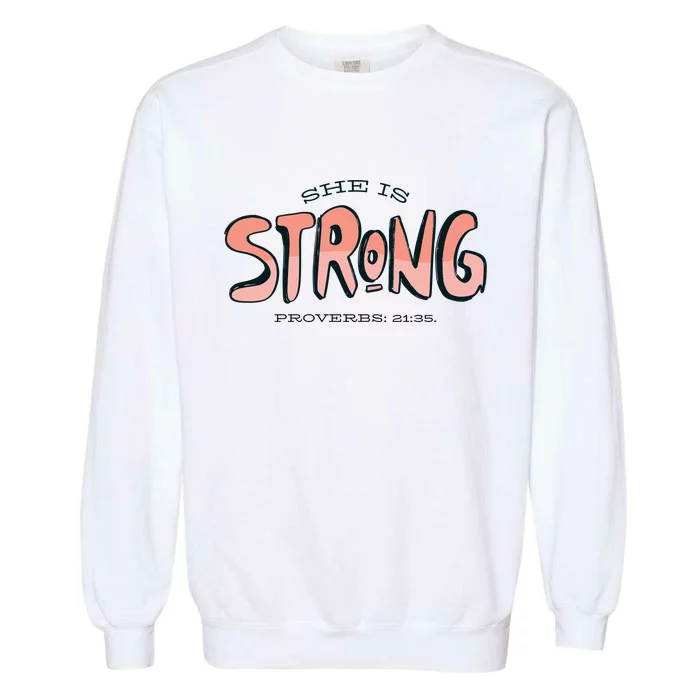 She Is Strong Bible Verse Garment-Dyed Sweatshirt