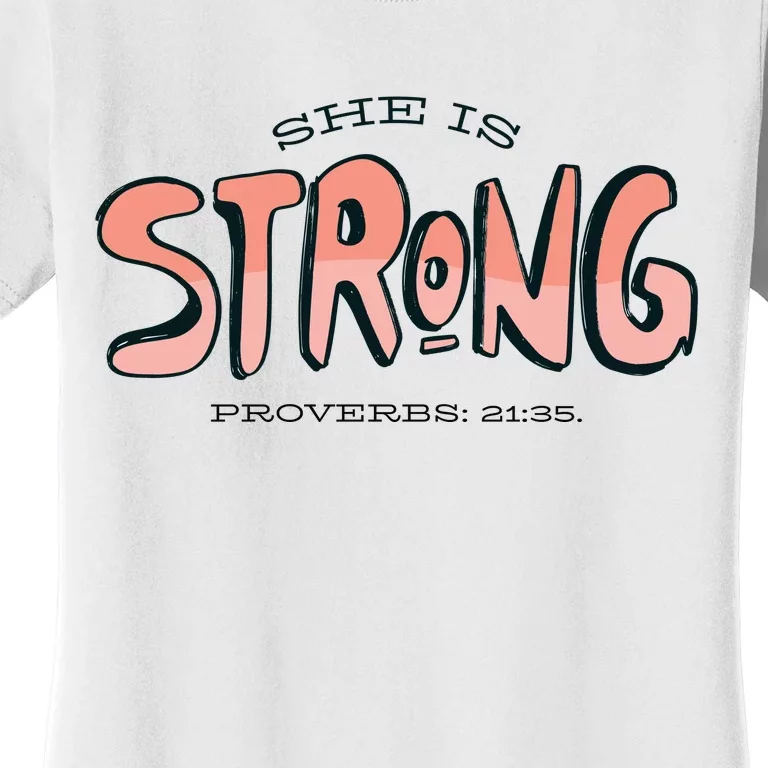 She Is Strong Bible Verse Women's T-Shirt