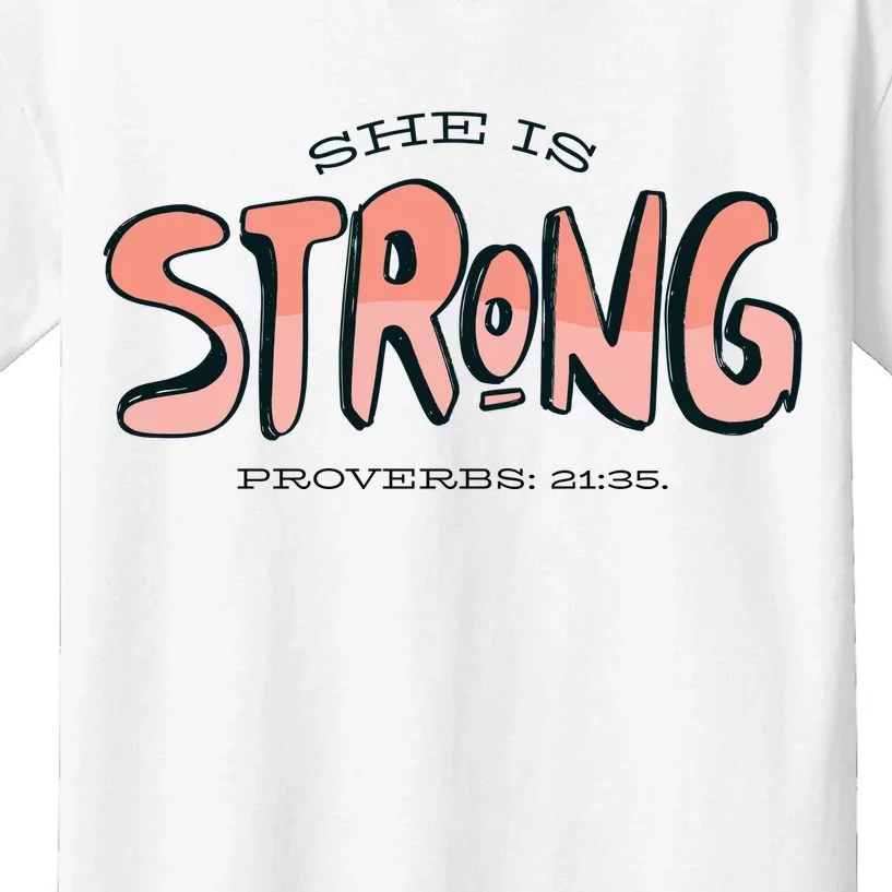 She Is Strong Bible Verse Kids T-Shirt