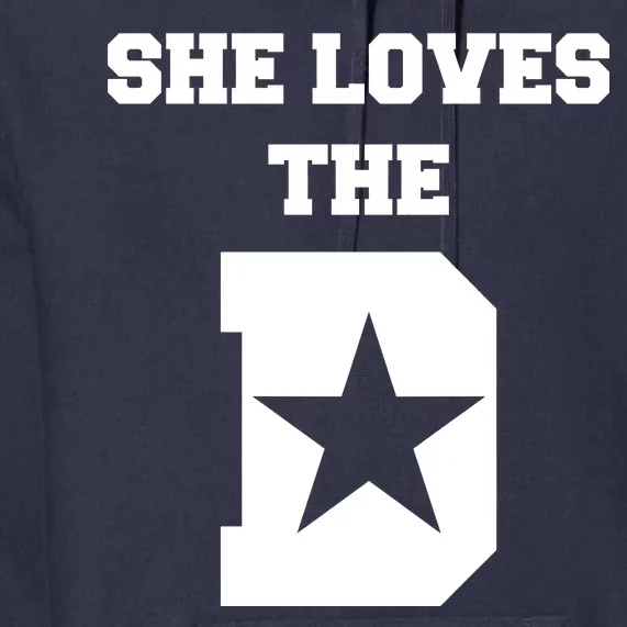 She Loves the D Dallas, Texas Pride Premium Hoodie