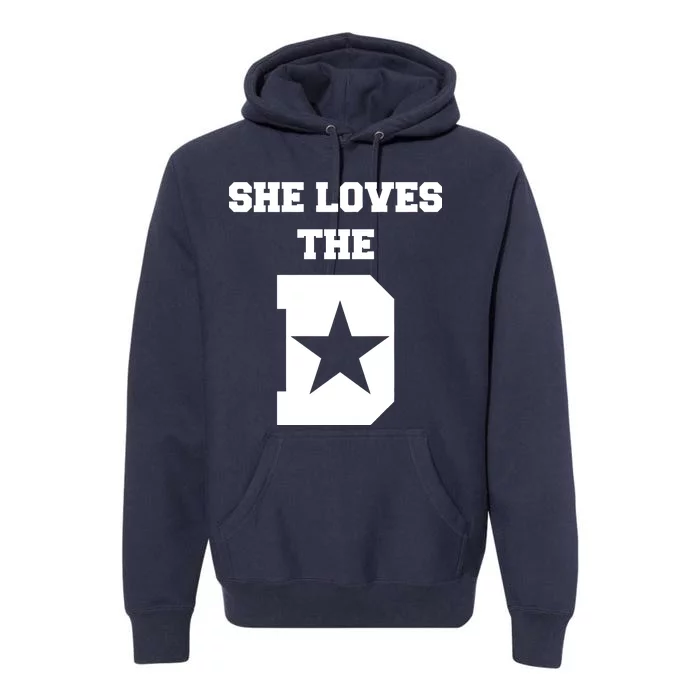 She Loves the D Dallas, Texas Pride Premium Hoodie