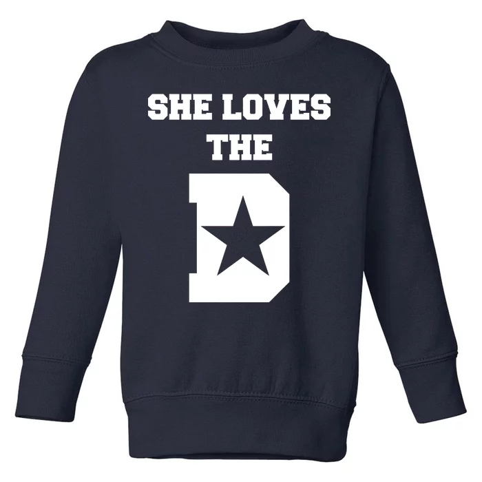 She Loves the D Dallas, Texas Pride Toddler Sweatshirt