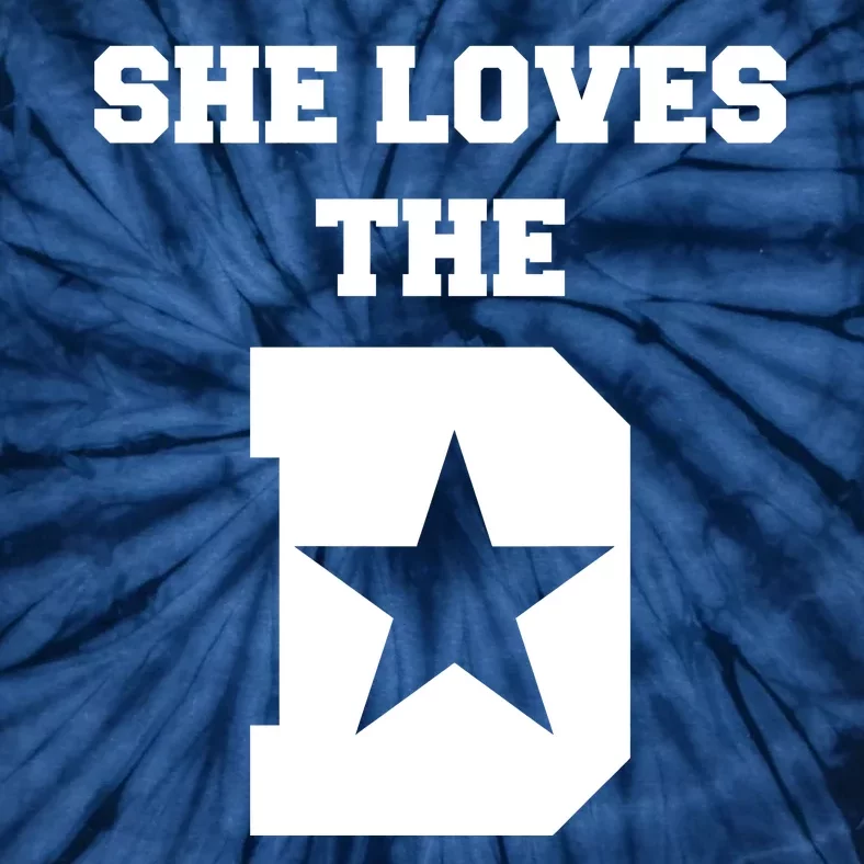 She Loves the D Dallas, Texas Pride Tie-Dye T-Shirt