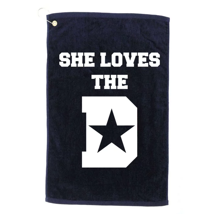 She Loves the D Dallas, Texas Pride Platinum Collection Golf Towel