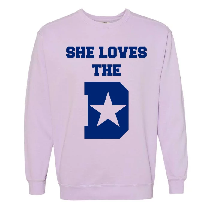 She Loves the D Dallas, Texas Pride Garment-Dyed Sweatshirt