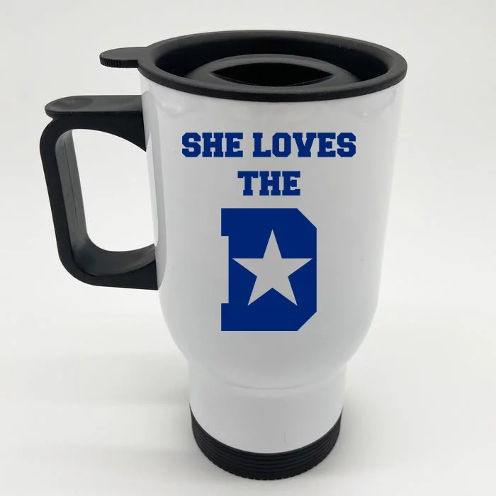 She Loves the D Dallas, Texas Pride Front & Back Stainless Steel Travel Mug