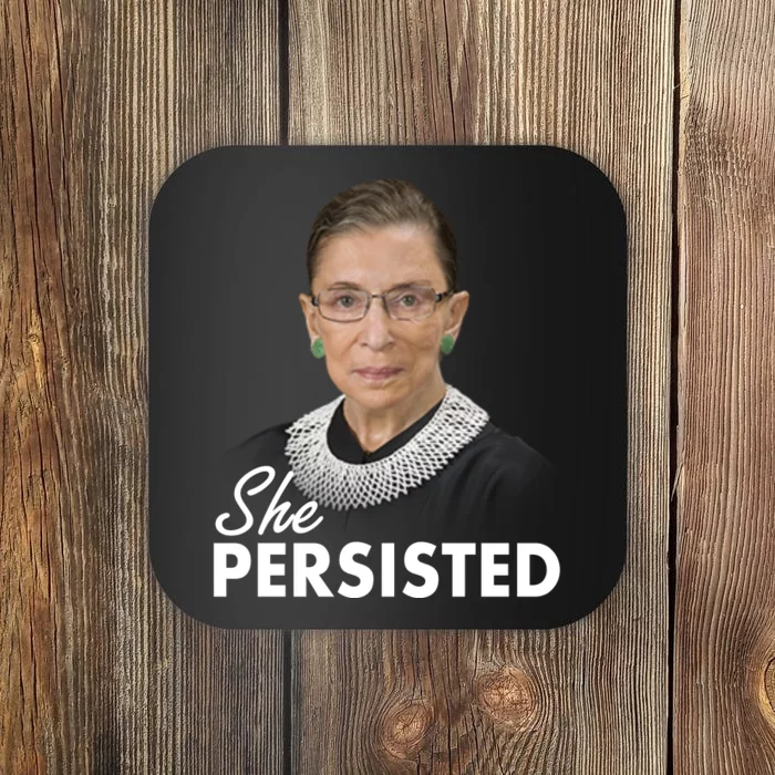 She Persisted RBG Ruth Bader Ginsburg Coaster