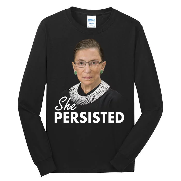 She Persisted RBG Ruth Bader Ginsburg Tall Long Sleeve T-Shirt