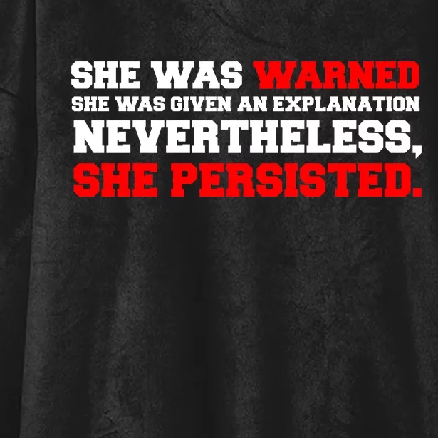 She Was Warned - Given an Explanation. Nevertheless, She Persisted. Hooded Wearable Blanket