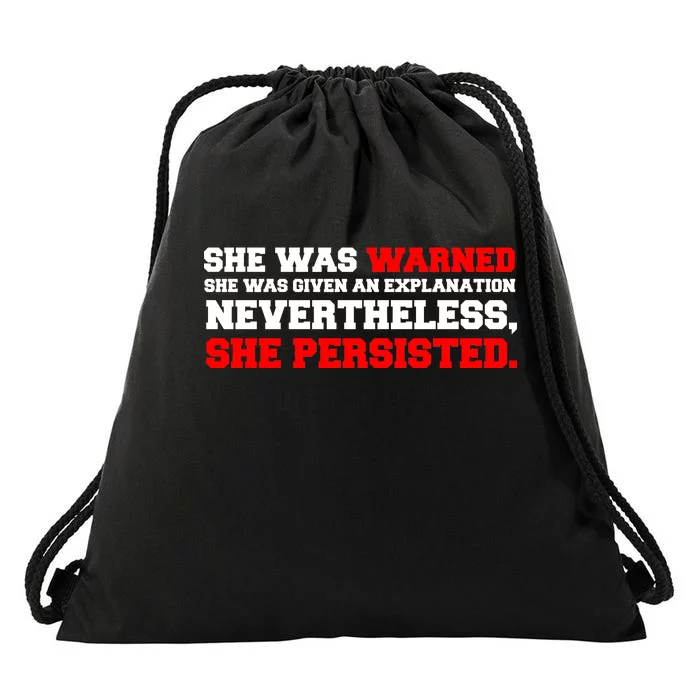 She Was Warned - Given an Explanation. Nevertheless, She Persisted. Drawstring Bag