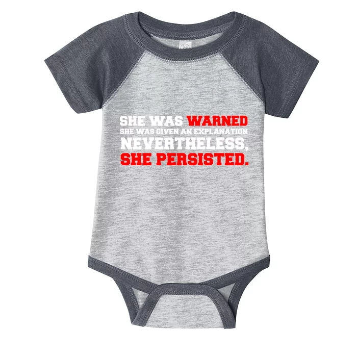 She Was Warned - Given an Explanation. Nevertheless, She Persisted. Infant Baby Jersey Bodysuit