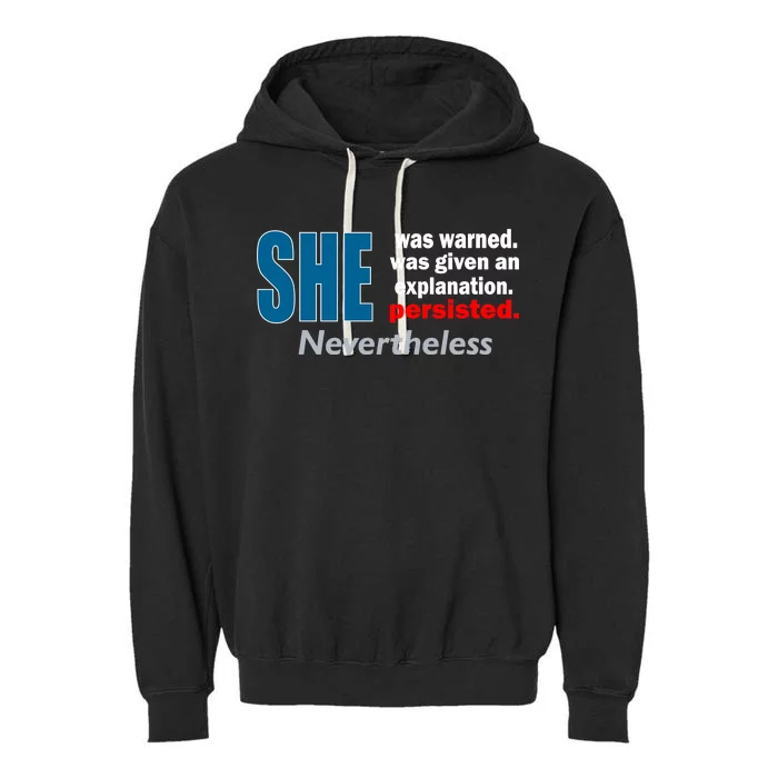 She Was Warned Given An Explanation Persisted Nevertheless Garment-Dyed Fleece Hoodie