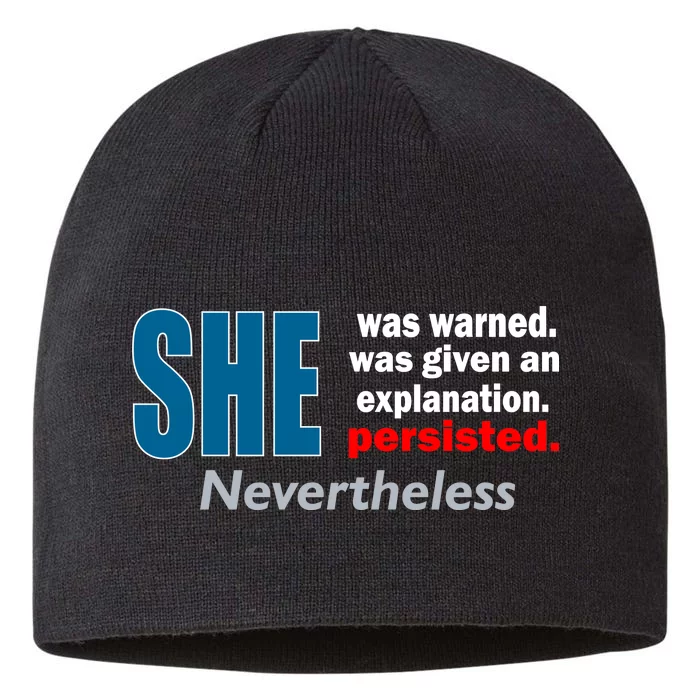 She Was Warned Given An Explanation Persisted Nevertheless 8 1/2in Sustainable Knit Beanie