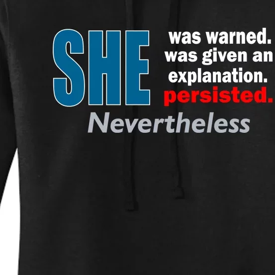 She Was Warned Given An Explanation Persisted Nevertheless Women's Pullover Hoodie