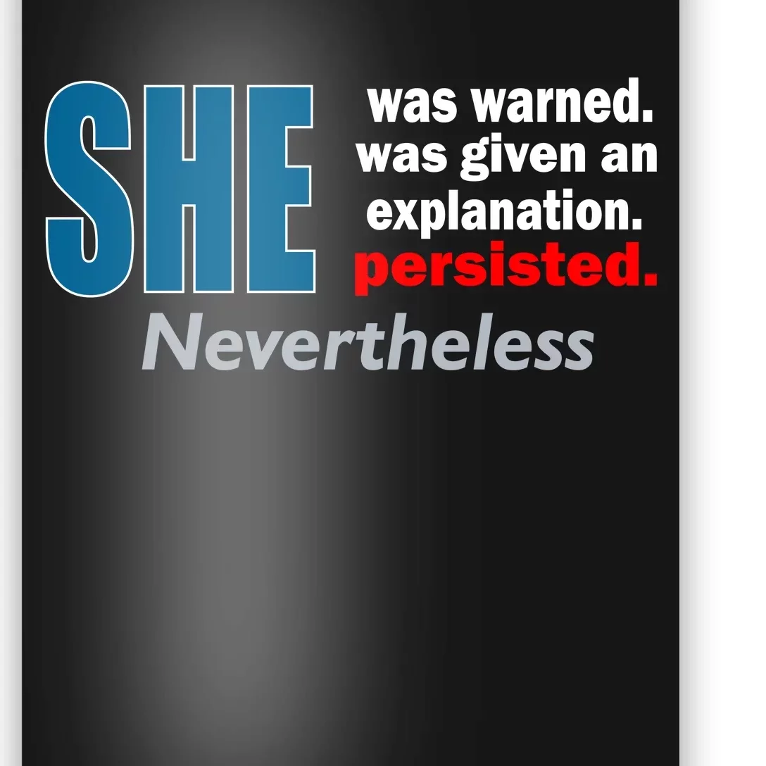 She Was Warned Given An Explanation Persisted Nevertheless Poster