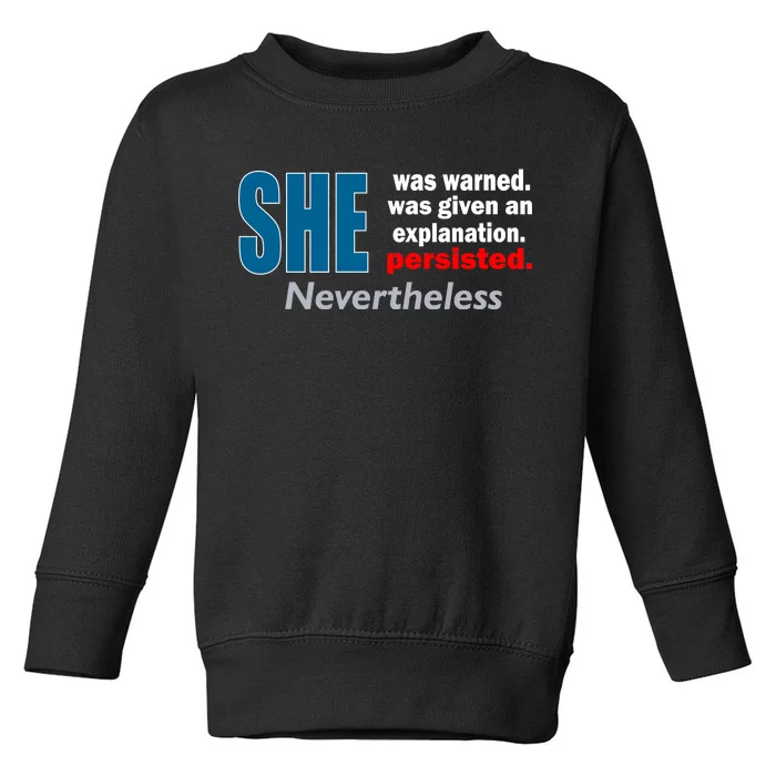 She Was Warned Given An Explanation Persisted Nevertheless Toddler Sweatshirt