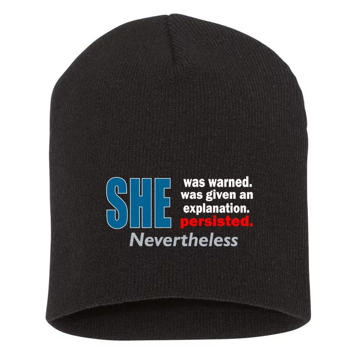 She Was Warned Given An Explanation Persisted Nevertheless Short Acrylic Beanie