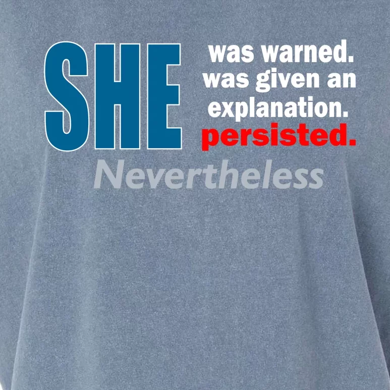 She Was Warned Given An Explanation Persisted Nevertheless Garment-Dyed Women's Muscle Tee