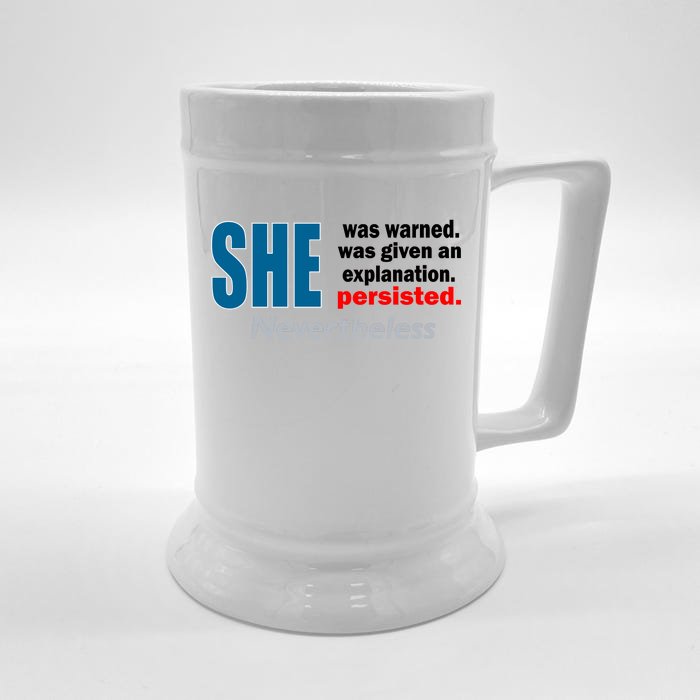 She Was Warned Given An Explanation Persisted Nevertheless Front & Back Beer Stein