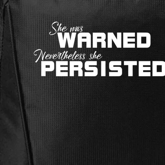 She Was Warned Nevertheless, She Persisted. Protest City Backpack