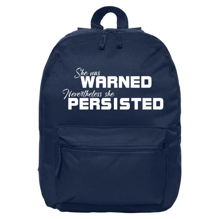 She Was Warned Nevertheless, She Persisted. Protest 16 in Basic Backpack