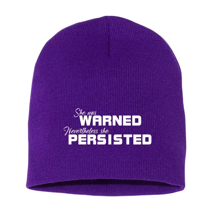 She Was Warned Nevertheless, She Persisted. Protest Short Acrylic Beanie