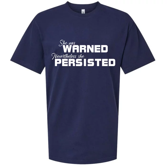 She Was Warned Nevertheless, She Persisted. Protest Sueded Cloud Jersey T-Shirt