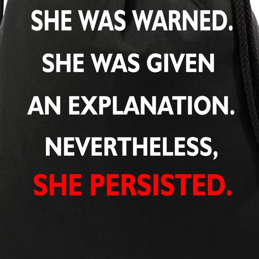 She Was Was Warned Nevertheless Persisted Drawstring Bag