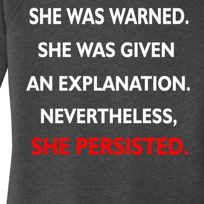 She Was Was Warned Nevertheless Persisted Women's Perfect Tri Tunic Long Sleeve Shirt