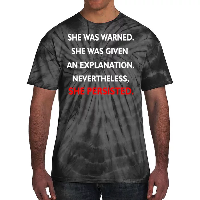 She Was Was Warned Nevertheless Persisted Tie-Dye T-Shirt