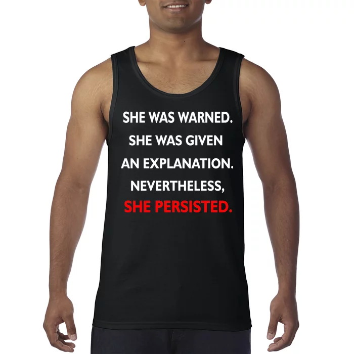 She Was Was Warned Nevertheless Persisted Tank Top