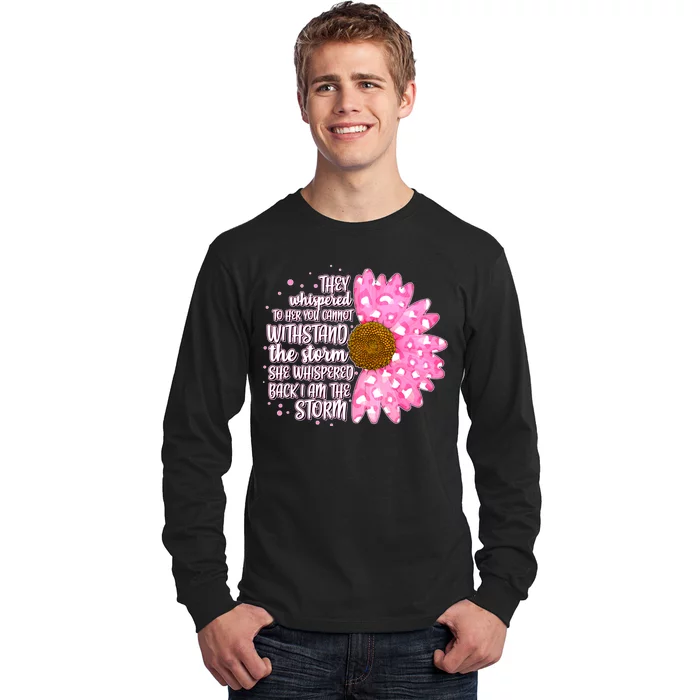 She Whispers Back I Am The Storm Pink Flower Long Sleeve Shirt