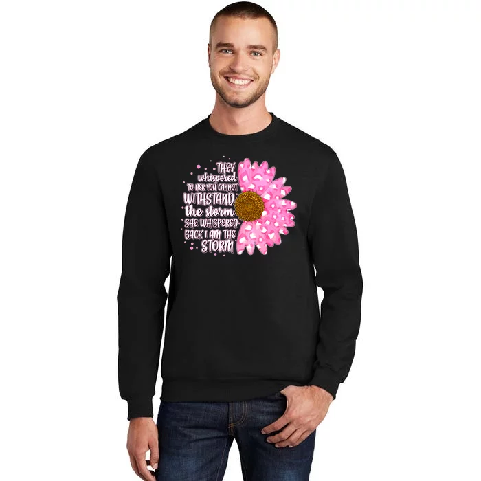 She Whispers Back I Am The Storm Pink Flower Sweatshirt