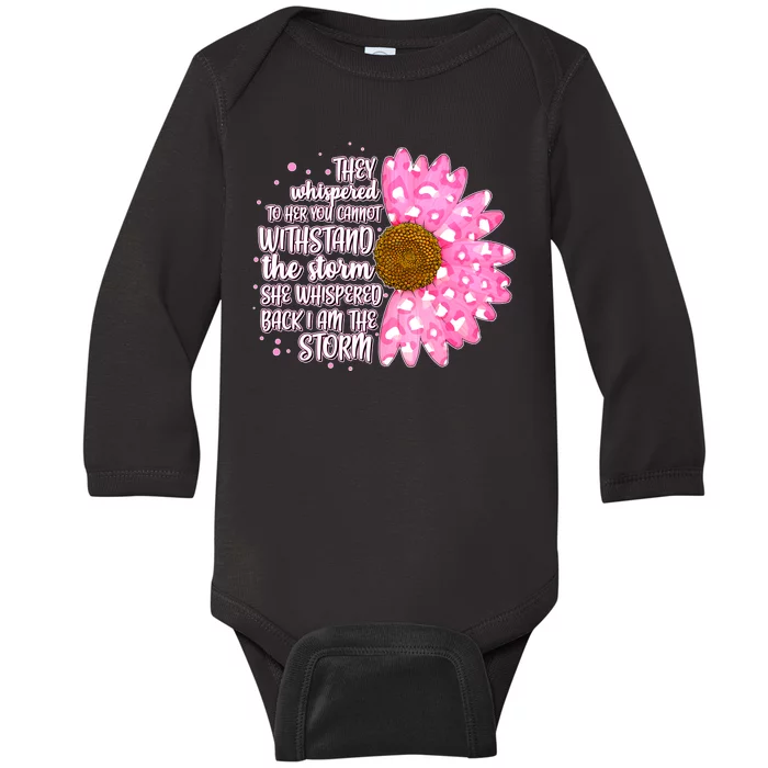 She Whispers Back I Am The Storm Pink Flower Baby Long Sleeve Bodysuit