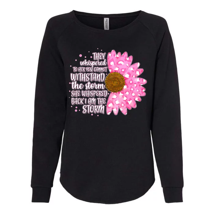 She Whispers Back I Am The Storm Pink Flower Womens California Wash Sweatshirt