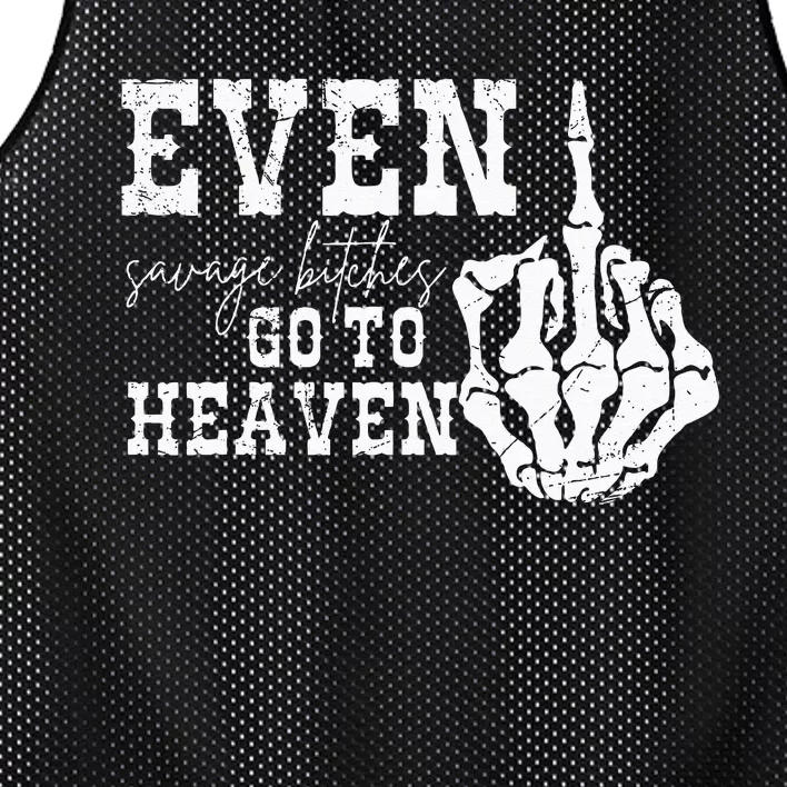 Skeleton Hand Even Savage Bitches Go To Heaven Mesh Reversible Basketball Jersey Tank