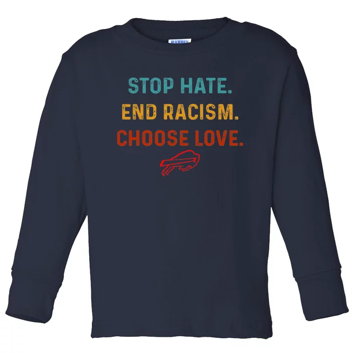 Stop Hate End Racism Choose Love Toddler Long Sleeve Shirt