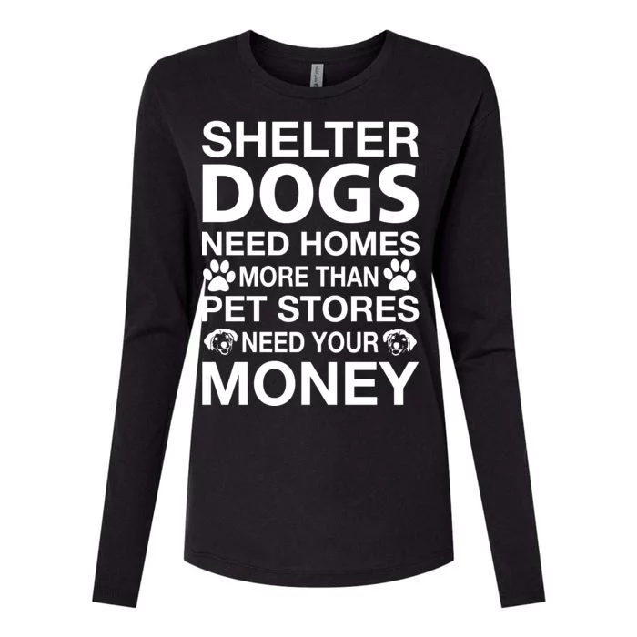 Shelter Dogs Need Homes Womens Cotton Relaxed Long Sleeve T-Shirt