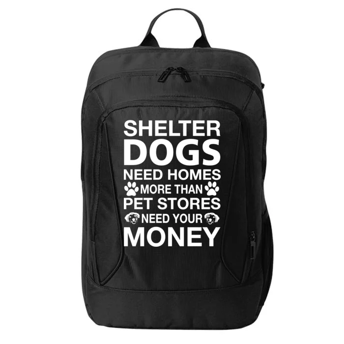 Shelter Dogs Need Homes City Backpack