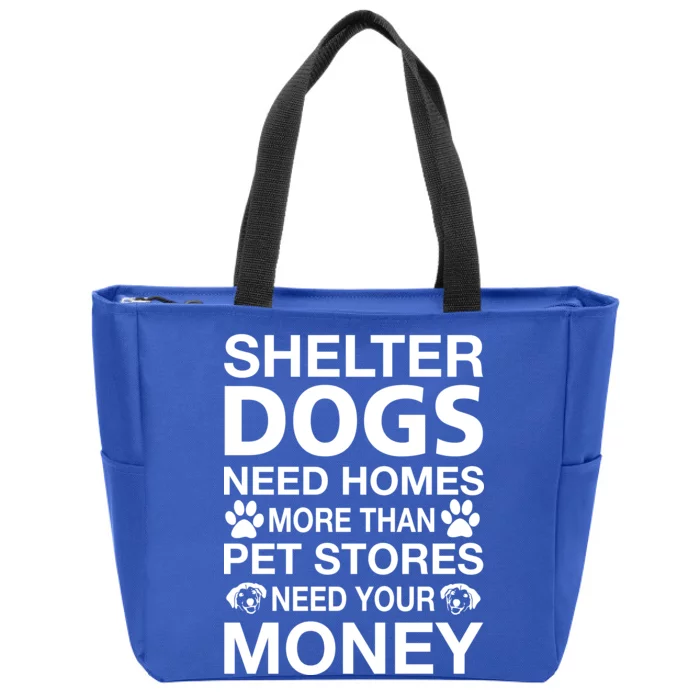 Shelter Dogs Need Homes Zip Tote Bag