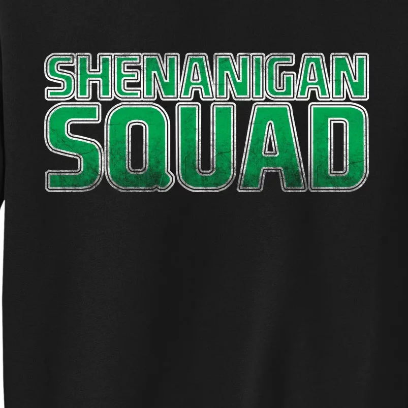 Shenanigan Squad Tall Sweatshirt