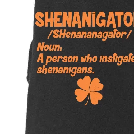 Shenanigator Definition Person Instigates Shenanigans Doggie 3-End Fleece Hoodie