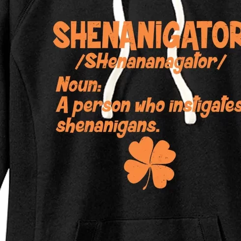 Shenanigator Definition Person Instigates Shenanigans Women's Fleece Hoodie