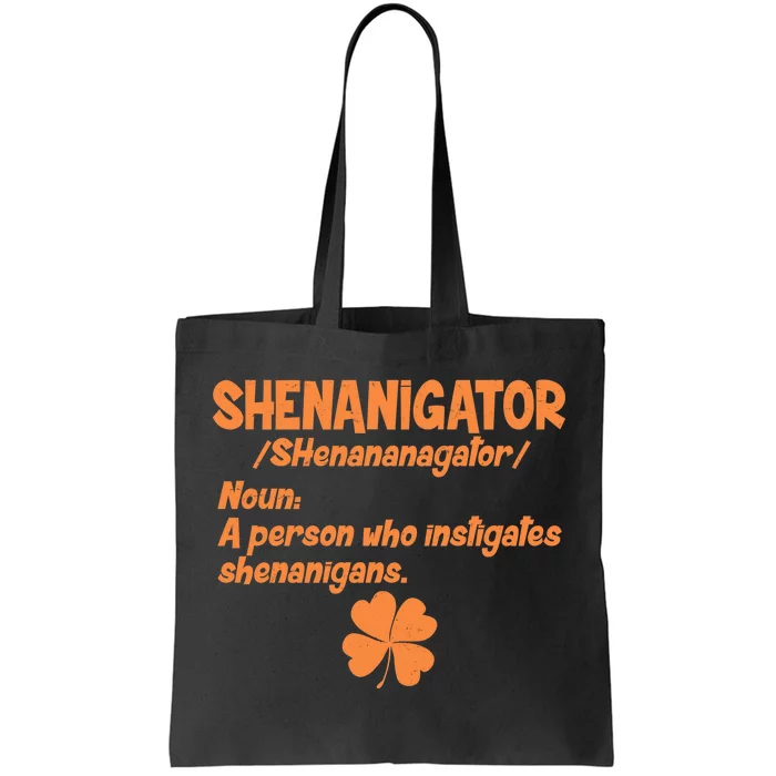 Shenanigator Definition Person Instigates Shenanigans Tote Bag